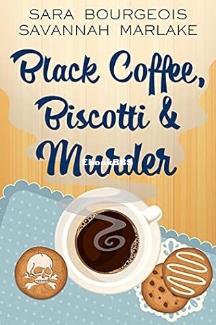 Black Coffee, Biscotti & Murder.jpg