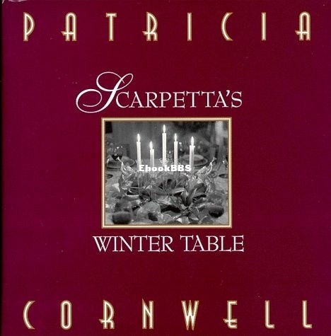 Scarpetta's Winter Table - Patricia Cornwell.jpg