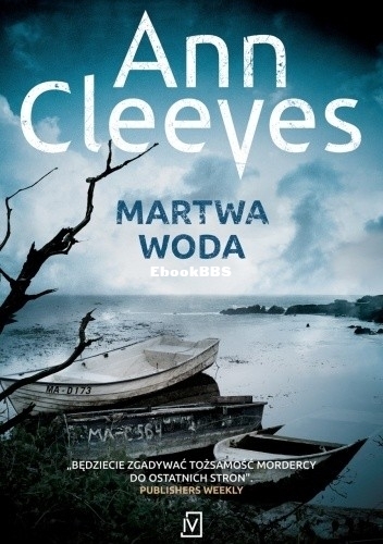 Cleeves Ann - Kwartet szetlandzki 5 - Martwa woda.jpg