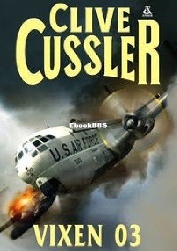 Clive Cussler - Dirk Pitt 5 - Vixen 03 pl.jpg