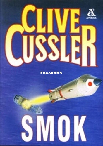 Clive Cussler - Dirk Pitt 10 - Smok.jpg