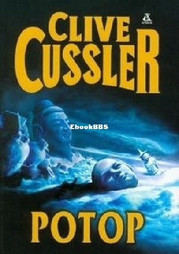 Clive Cussler - Dirk Pitt 14 - Potop.jpg