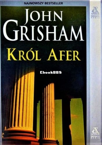 Grisham John - Król afer.jpg