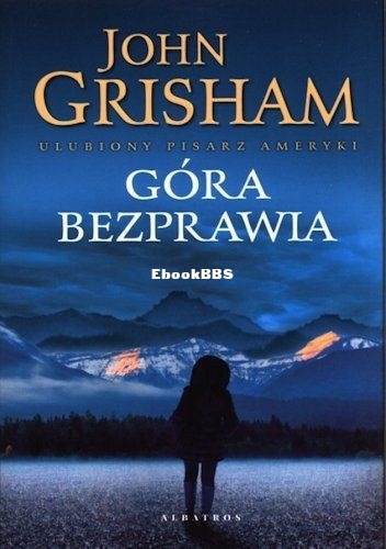 Grisham John - Góra bezprawia.jpg