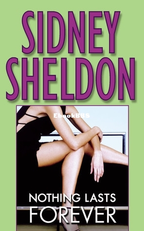 Sidney Sheldon - Nothing Lasts Forever.jpg