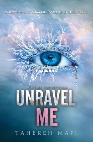 Unravel Me - Tahereh Mafi.jpg