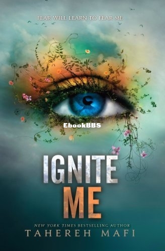 Ignite Me - Tahereh Mafi.jpg