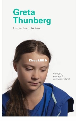 I Know This to Be True - Greta Thunberg.JPG