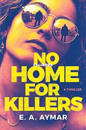 No Home for Killers - E. A. Aymar.jpg