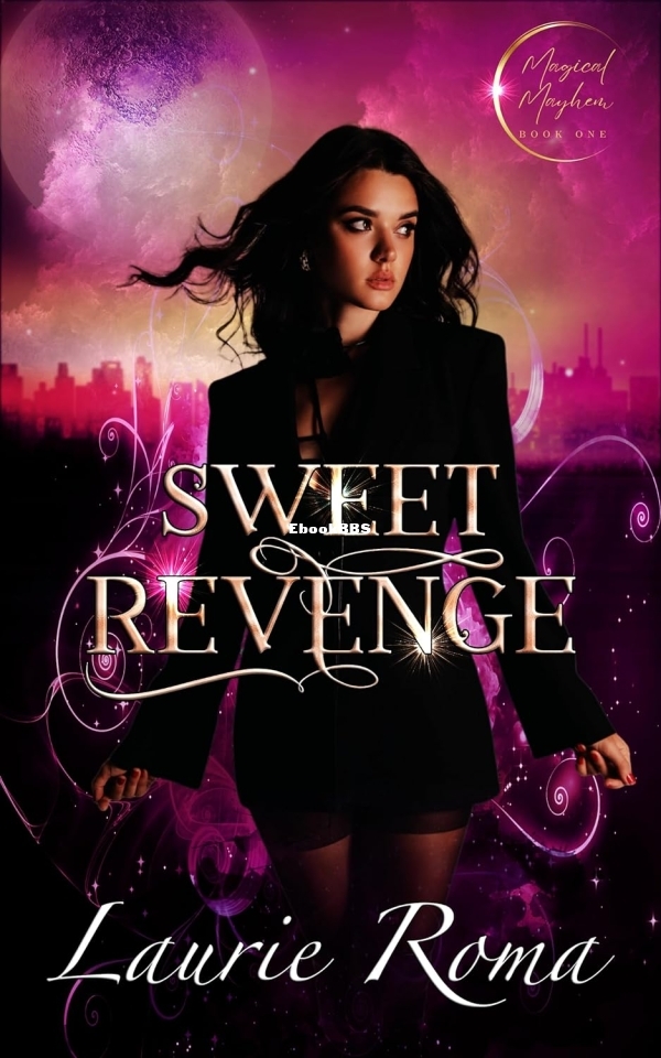 Book 1 - Sweet Revenge - Laurie Roma.jpg