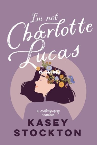 I'm Not Charlotte Lucas.jpg