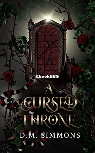 A Cursed Throne - D. M. Simmons.jpg