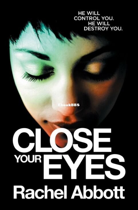 Close Your Eyes - Rachel Abbott.jpg