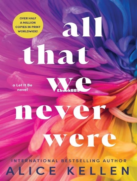 All That We Never Were by Alice Kellen.JPG