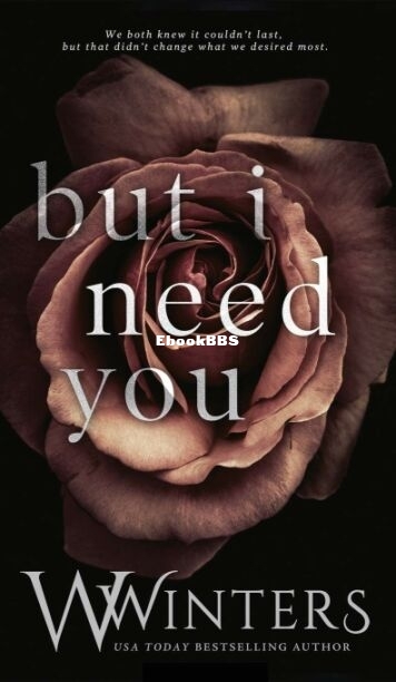 But I Need You - W Winters.jpg