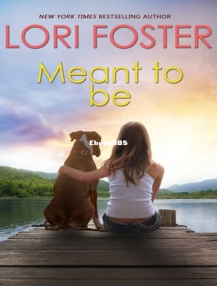Meant to Be by Lori Foster.JPG
