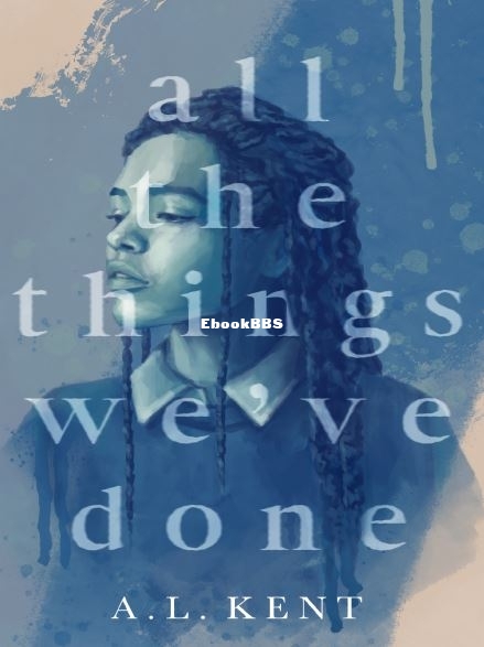 All the Things We've Done - A.L. Kent.JPG