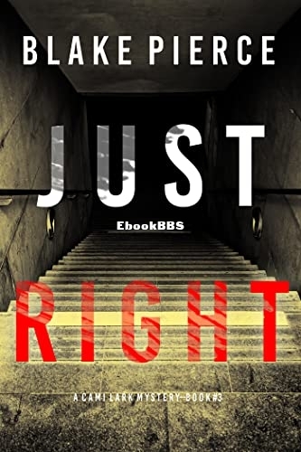 Just Right - Blake Pierce.jpg
