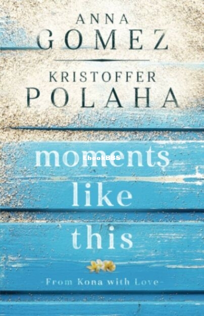 Moments Like This - Anna Gomez.jpg