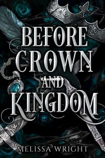Before Crown and Kingdom - Melissa Wright.jpg