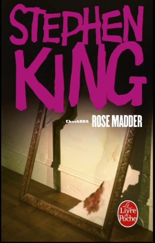 King,Stephen (Madder Rose).jpg