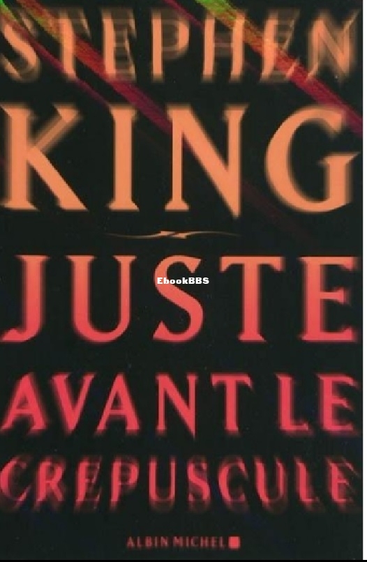 King,Stephen-Juste avant le crépuscul.jpg
