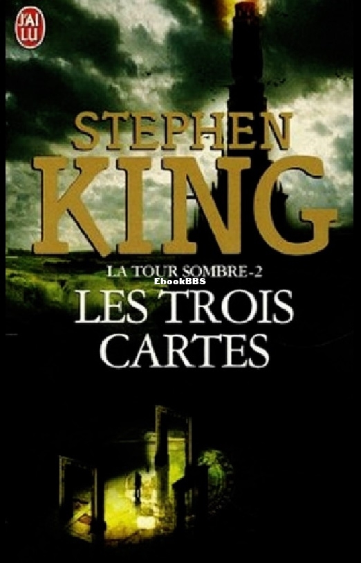 La Tour Sombre, tome 2 Les trois Cartes (Stephen Ki.jpg