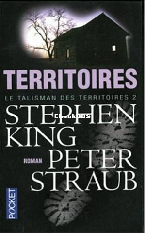 Le talisman des territoires, tome 2  Territoires (Stephen King, Peter Straub.jpg