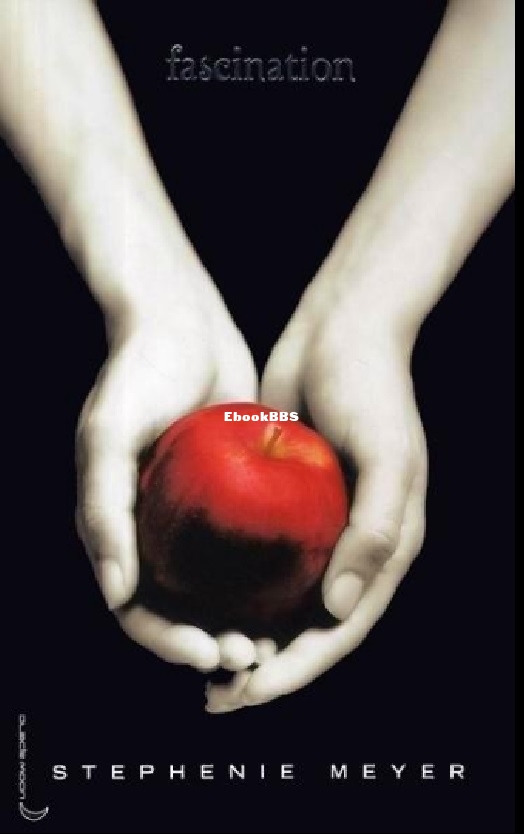 Twilight, tome 1 - Fascination (Stephenie Meyer.jpg