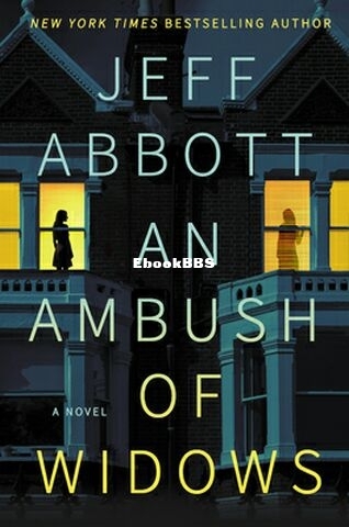 An Ambush of Widows - Jeff Abbott.jpg
