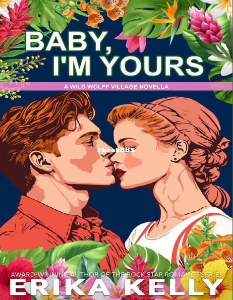 Baby, I’m Yours - Erika Kelly..JPG