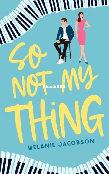 So Not My Thing - Melanie Jacobson.jpg