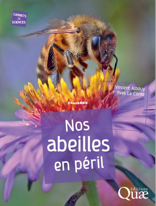 NOS ABEILLES EN PERIL (VINCENT ALBOUY, YVES LE CONTE.jpg