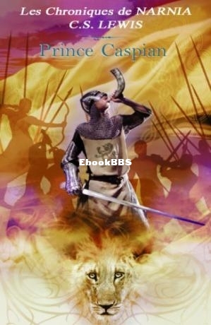 Chroniques de Narnia - 04 - Prince Caspian (Lewis, C.S. [Lewis, C.S.]) (Z-Libra.jpg