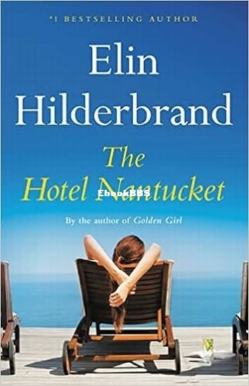 The Hotel Nantucket - Elin Hilderbrand.jpg