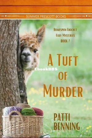 A Tuft of Murder (Homespun Crochet Cozy Mysteries Book 7) (Patti Benning) (Z-Library).jpg