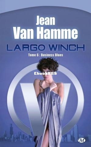 Largo Winch 06 - Business Blues (Jean Van Hamme) (Z-Library).jpg