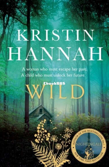 Wild - Kristin Hannah.jpg