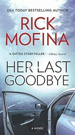Her Last Goodbye - Rick Mofina.jpg