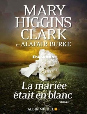 La Mariée était en blanc (Clark Mary Higgins Burke Alafair) (Z-Libra.jpg