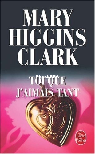 Toi que jaimais tant (Clark, Mary Higgins) (Z-Librar.jpg