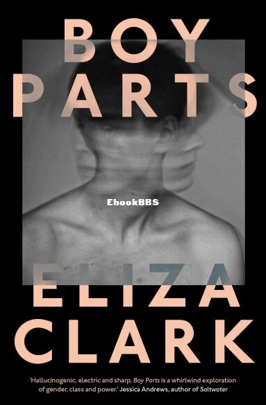 Boy Parts - Eliza Clark.jpg