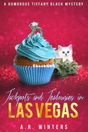 Jackpots and Jealousies in Las Vegas (Tiffany Black Mystery 14) (A. R. Winters) .jpg