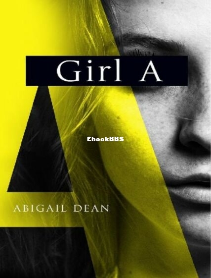 Girl A - Abigail Dean.jpg
