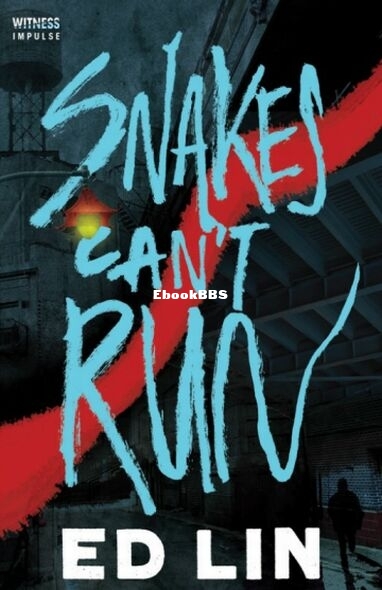 Snakes Can't Run.jpg