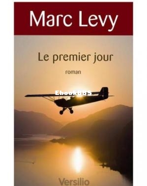 Le premier jour (French Edition) (Levy Marc) (Z-Library.jpg