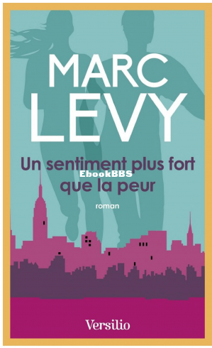 Un sentiment plus fort que la peur (ROMAN) (French Edition) (Levy Marc) (Z-Librar.png