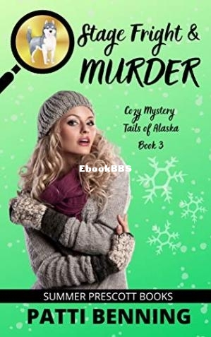 Stage Fright and Murder (Patti Benning) (Z-Library).jpg