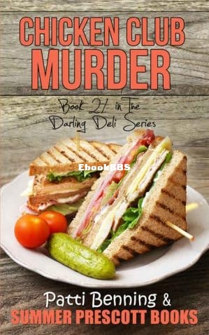 Chicken Club Murder (Darling Deli Mystery 21) (Patti Benning) (Z-Library).jpg
