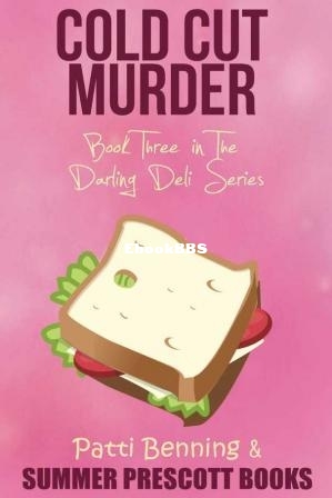 Darling Deli Mystery 03 - Cold Cut Murder (Patti Benning)y.jpg